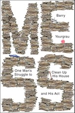 Mess: One Man's Struggle to Clean Up His House and His Act