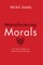 Manufacturing Morals