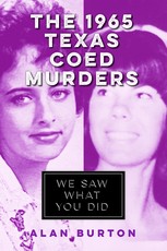 The 1965 Texas Coed Murders