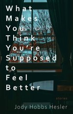 What Makes You Think You're Supposed to Feel Better