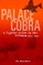 Palace Cobra