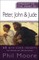 Straight to the Heart of Peter, John and Jude