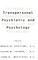 Textbook of Transpersonal Psychiatry and Psychology