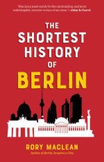 The Shortest History of Berlin