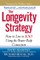 The Longevity Strategy