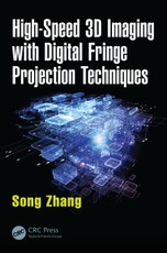 Zhang, S: High-Speed 3D Imaging with Digital Fringe Projecti