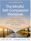 The Mindful Self-Compassion Workbook