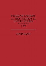 Heads of Families at the First Census of the United States, Taken in the Year 1790