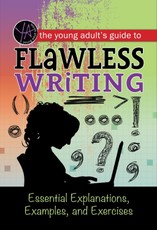 The Young Adult's Guide to Flawless Writing