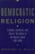 Democratic Religion