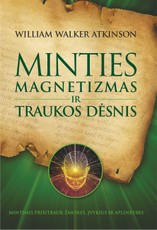 Minties magnetizmas ir traukos galia Minties magnetizmas ir traukos galia
