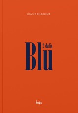 Blū. Romanas paaugliams. 2 dalis