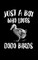 Just A Boy Who Loves Dodo Birds