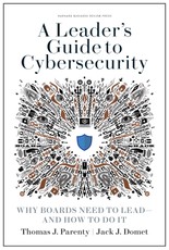 A Leader's Guide to Cybersecurity