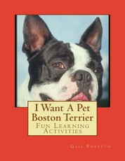 I Want A Pet Boston Terrier