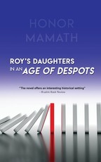 Roy's Daughters in an Age of Despots