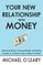 Your New Relationship With Money