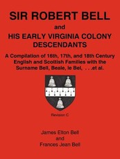 Sir Robert Bell and His Early Virginia Colony Descendants