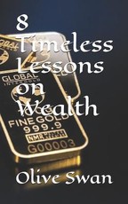 8 Timeless Lessons on Wealth