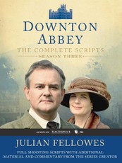 Fellowes, J: Downton Abbey Script Book Season 3