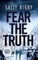 Fear the Truth