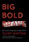 Big Bold Brave