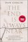 The End Is Always Near
