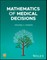 Mathematical Models of Medical Decisions