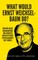 What would Ernst Weichselbaum do?