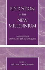 Education in the New Millennium