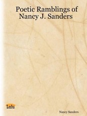 Poetic Ramblings of Nancy J. Sanders