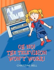 Oh No! The Television Won't Work!