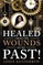 Healed From the Wounds of My Past!