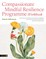 Compassionate Mindful Resilience Programme