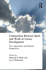 Bloch, D: Connections Between Spirit and Work in Career Deve