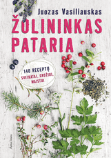 Žolininkas pataria. 140 receptų sveikatai, grožiui, maistui