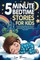 5-Minute Bedtime Stories for Kids