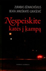 Nespeiskite katės į kampą