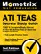 Ati Teas Secrets Study Guide - Teas 6 Complete Study Manual, Full-Length Practice Tests, Review Video Tutorials for the 6th Edition Test of Essential Academic Skills