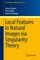 Local Features in Natural Images via Singularity Theory