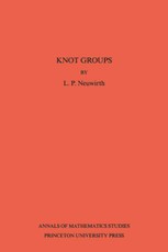 Knot Groups. Annals of Mathematics Studies. (AM-56)