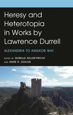 Heresy and Heterotopia in Works by Lawrence Durrell