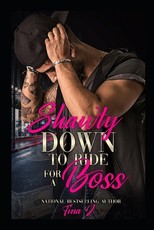 Shawty Down To Ride For A Boss (Re-Release)