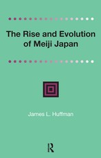 The Rise and Evolution of Meiji Japan