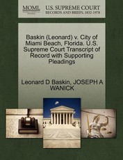 Baskin (Leonard) V. City of Miami Beach, Florida. U.S. Supreme Court Transcript of Record with Supporting Pleadings