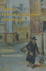 Naujos Lietuvos žydų istorijos perspektyvos