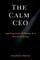 The Calm CEO