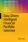 Data-Driven Intelligent Financial Portfolio Selection