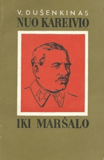 Nuo kareivio iki maršalo: V. Bliucherio gyvenimo ir kovos kelias