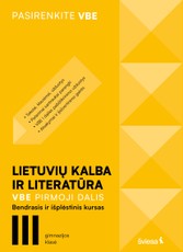 Lietuvių kalba ir literatūra, VBE I dalis. Bendrasis ir išplėstinis kursas, III gimnazijos klasė, serija Pasirenkite VBE (knyga su defektais)